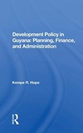 Development Policy In Guyana | Kempe R. Hope | 