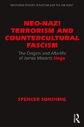 Neo-Nazi Terrorism and Countercultural Fascism | Usa)sunshine Spencer(IndependentScholar | 