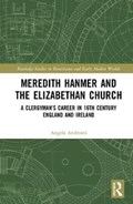 Meredith Hanmer and the Elizabethan Church | Angela Andreani | 