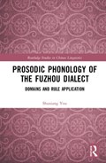 Prosodic Phonology of the Fuzhou Dialect | Shuxiang You | 