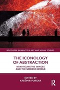 The Iconology of Abstraction | Kresimir Purgar | 