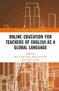 Online Education for Teachers of English as a Global Language | Hyun-Sook Kang ; Dong-shin Shin ; Tony Cimasko | 