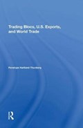 Trading Blocs, U.s. Exports, And World Trade | Penelope Hartland-thunberg | 