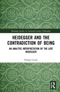 Heidegger and the Contradiction of Being | Filippo Casati | 