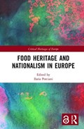 Food Heritage and Nationalism in Europe | Ilaria Porciani | 