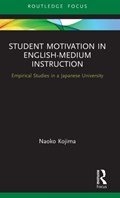 Student Motivation in English-Medium Instruction | Naoko Kojima | 