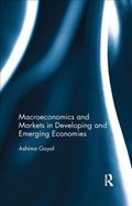Macroeconomics and Markets in Developing and Emerging Economies | Ashima Goyal | 