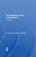 The Hispanics In The United States | L. H. Gann ; Peter Duignan ; L H Gann | 