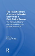 The Transition From Command To Market Economies In East-central Europe | Sandor Richter | 