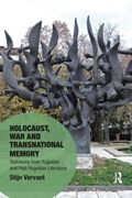 Holocaust, War and Transnational Memory | Stijn Vervaet | 