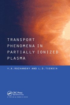Transport Phenomena in Partially Ionized Plasma