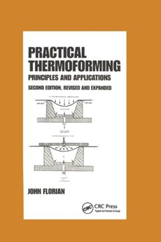 Practical Thermoforming: Principles and Applications