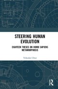 Steering Human Evolution | Israel)Dror Yehezkel(HebrewUniversityofJerusalem | 
