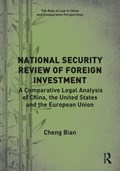 National Security Review of Foreign Investment | Cheng Bian | 