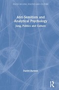 Anti-Semitism and Analytical Psychology | Daniel Burston | 