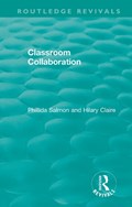 Classroom Collaboration | Phillida Salmon ; Hilary Claire | 