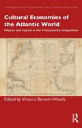 Cultural Economies of the Atlantic World | VICTORIA (LOYOLA UNIVERSITY MARYLAND,  USA) Barnett-Woods | 