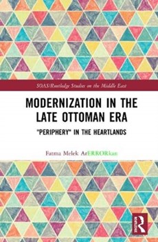 Modernization in the Late Ottoman Era