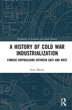 A History of Cold War Industrialisation