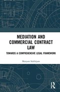 Mediation and Commercial Contract Law | Maryam Salehijam | 