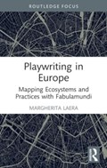 Playwriting in Europe | Margherita Laera | 