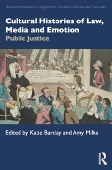 Cultural Histories of Law, Media and Emotion