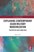 Explaining Contemporary Asian Military Modernization | Australia)Lee Sheryn(MacquarieUniversity | 