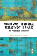 World War II Historical Reenactment in Poland | Kamila Baraniecka-Olszewska | 