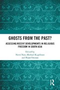 Ghosts From the Past? | Neeti Nair ; Michael Kugelman ; Bijan Omrani | 
