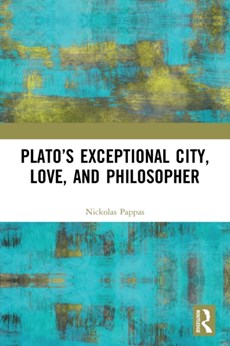 Plato's Exceptional City, Love, and Philosopher