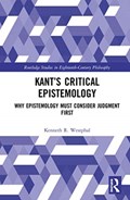 Kant's Critical Epistemology | Kenneth R. Westphal | 