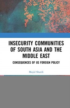 Insecurity Communities of South Asia and the Middle East