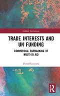 Trade Interests and UN Funding | Pawel Gmyrek | 