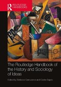 The Routledge Handbook of the History and Sociology of Ideas | Stefanos Geroulanos ; Gisele Sapiro | 