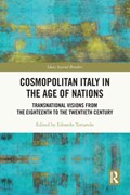 Cosmopolitan Italy in the Age of Nations | Edoardo Tortarolo | 