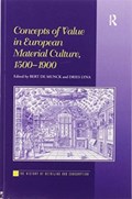 Concepts of Value in European Material Culture, 1500-1900 | Bert De Munck ; ies Lyna | 