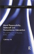 Moral Responsibility, Statecraft and Humanitarian Intervention | Cathinka Vik | 