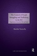 The Control of People Smuggling and Trafficking in the EU | Matilde Ventrella | 