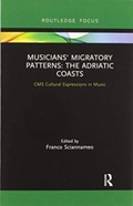Musicians' Migratory Patterns: The Adriatic Coasts | Franco Sciannameo | 