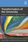Transformation of the University | Søren S.E. Bengtsen ; Ryan Evely Gildersleeve | 