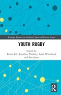 Youth Rugby | Kevin Till ; Jonathon Weakley ; Sarah Whitehead ; Ben Jones | 