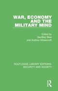 War, Economy and the Military Mind | Geoffrey Best ; Andrew Wheatcroft | 