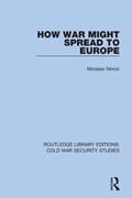 How War Might Spread to Europe | Miroslav Nincic | 