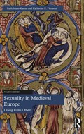 Sexuality in Medieval Europe | USA)MazoKarras;KatherineE.Pierpont Ruth(UniversityofMinnesota | 
