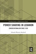 Power Sharing in Lebanon | Eduardo Wassim Aboultaif | 