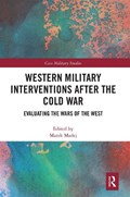 Western Military Interventions After The Cold War | MAREK (WARSAW UNIVERSITY,  Poland) Madej | 