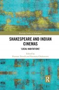 Shakespeare and Indian Cinemas | Poonam Trivedi ; Paromita Chakravarti | 