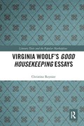 Virginia Woolf's Good Housekeeping Essays | Christine Reynier | 