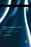 Military Innovation in Small States | Singapore)Raska Michael(NanyangTechnologicalUniversity | 