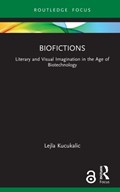 Biofictions | Lejla Kucukalic | 